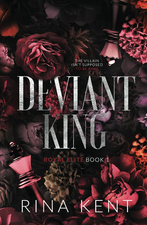 Deviant King (Royal Elite, #1) by Rina Kent (First Copy)