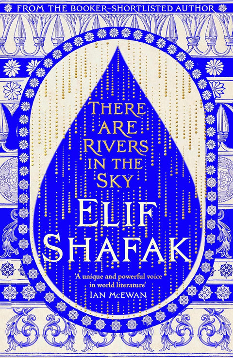 There Are Rivers in the Sky by Elif Shafak (First Copy)