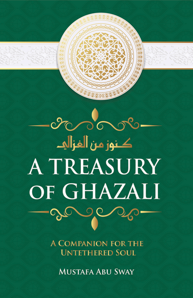 A Treasury of Ghazali by Imam al-Ghazali