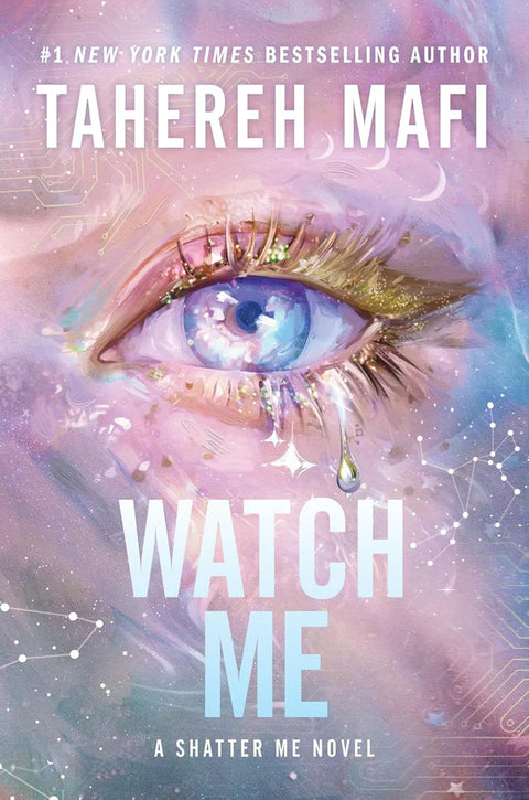 WATCH ME BY TAHEREH MAFI