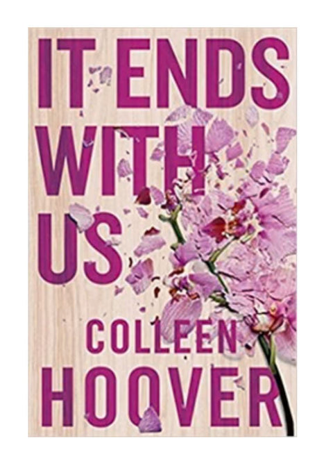 IT ENDS WITH US NOVEL BY COLLEEN HOOVER ( Local quality )