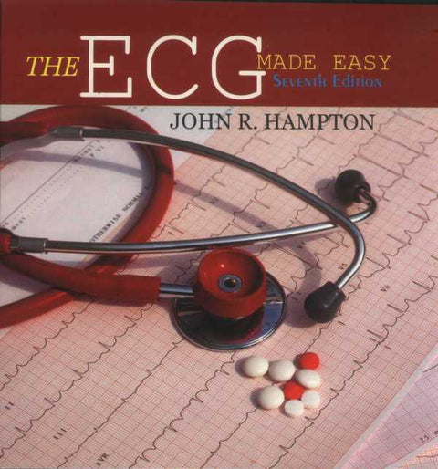 The ECG Made Easy By John R Hampton
